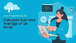 Calculate Sum and Average of an Array in Java Programming | Java Basics