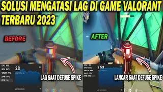 Cara Mengatasi Valorant Lag Terbaru 2023 | Lag Valorant laptop Kentang | Valorant Lag Defuse Spike