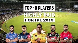 Top 10 highly paid cricket players in IPL 2019 auction india