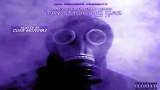JGhatz, St Lou Da Stunna & JGoose - Stay Smoking Gas (The Lp)