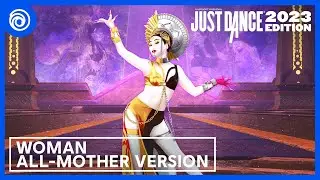 Just Dance 2023 Edition - Woman ALL-MOTHER VERSION by Doja Cat