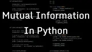 Calculating Entropy and Mutual Information in Python