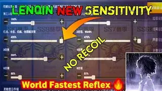 🔥 Lenqin New Sensitivity | World Fastest Reflex Sensitivity For PUBG Mobile by Chinese Pro Player