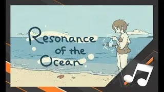 RESONANCE OF THE OCEAN SOUNDTRACK ▪︎ SEA AMBIENT