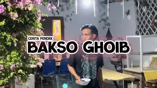 Cerita pendek|Bakso Ghoib