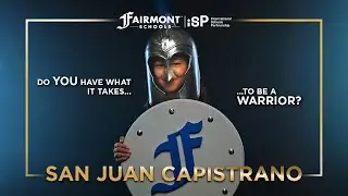 Be a Fearless Warrior with Fairmont Private Schools in San Juan Capistrano