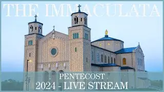Pentecost  - The Immaculata