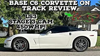 C6 CORVETTE ON TRACK REVIEW AT NYST: 450whp LS3 BTR Stage 3 Camshaft
