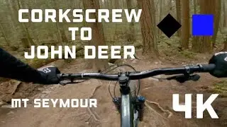 Corkscrew to John Deer | Mt Seymour | Vancouver, BC | MTB