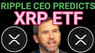 Ripple CEO Predicts XRP ETF Will Drive Crypto Market Growth: What This Means for Investors