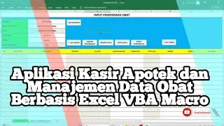 Aplikasi Kasir Apotek dan Manajemen Data Obat Berbasis Excel VBA Macro