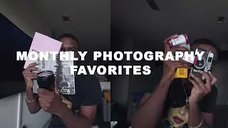 Monthly Photography Favorites