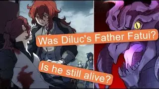 Genshin Theory: Is Diluc's Father a Fatui Harbinger?