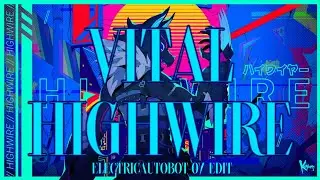 VITAL ~ Fortnite (Highwire's Theme) [ElectricAutobot-07 Edit]