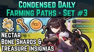 Daily Farming Paths Set #3 - Bone Shards, Nectar, Treasure Hoarder Insignia | Genshin Impact Guide