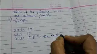How to find if the fractions are Equivalent fractions.