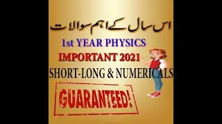 2021  PAPER PHYSICS 11TH CLASS BOARD EXAMS || By SM CALLIGRAPHY