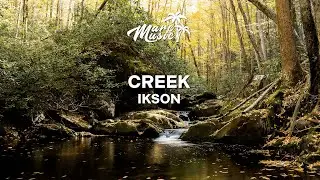 Ikson - Creek (No Copyright Music)