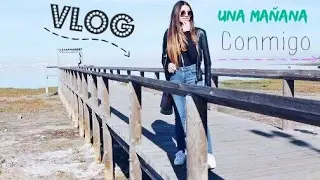 Vlog , Una mañana conmigo 🛍👗🌞