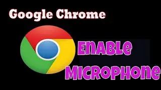 how to allow sites to access your camera and microphone in google chrome windows 10
