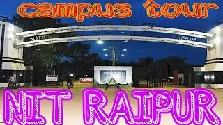 NIT RAIPUR CAMPUS TOUR | HOSTEL TOUR | AERIAL VIEW COLLEGE REVIEW | DRONE VIEW CUTTOFF#nitraipur#nit