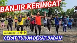 AEROBIK INI BIKIN GOBYOSS BANJIR KRINGAT
