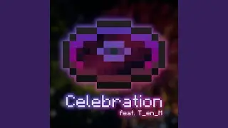 Celebration (feat. T_en_M)
