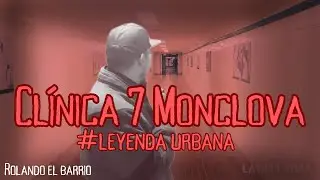 Explorando la Leyenda Urbana de la Clínica 7 de Monclova Coahuila ¿Realidad o Mito?