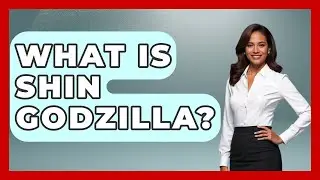 What Is Shin Godzilla? - Im a 50s Baby