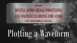 05 Plotting a Waveform - Code Example 02:  Load a .wav using Scipy and Plot with Matplotlib Pyplot