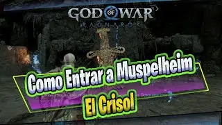 How to Enter Muspelheim / The Crucible / God of War Ragnarok