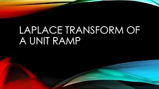 Laplace transform of a unit ramp function