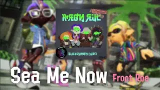Sea Me Now: Front Roe (Official Splatoon 3 OST)