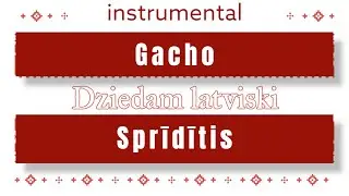 Gacho - Sprīdītis instrumental