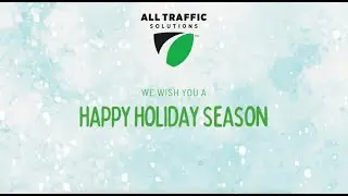 All Traffic Solutions Wishes You a Happy Holiday Season!