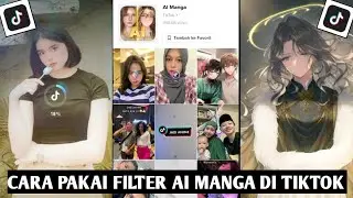 Cara menggunakan filter ai manga yang viral di tiktok