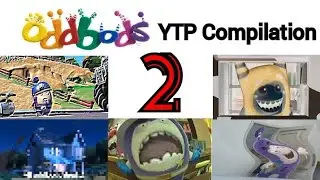 ODDBODS YTP COMPILATION 2!!!!!!!!!