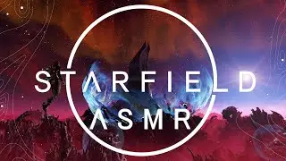 [ASMR] Starfield | Shattered Space | 3 🚀 House Ka'Dic | Whispering & Relaxing Controller Sounds ✨