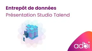 ADBI - Présentation Studio Talend