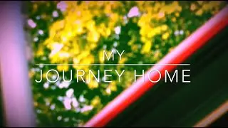 My Journey Home