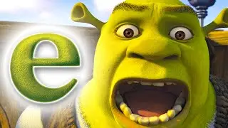 Shrek the Third but only when ANYONE says 