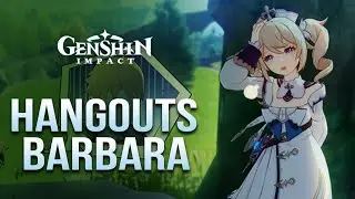 Untimely Enthusiasm / Wellspring of Healing / Barbara / Hangout Event / Genshin Impact