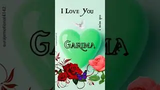 Garima Name Love Status💞💞 #love #song #viralvideo #trending #new #art #video #love #music #newsong