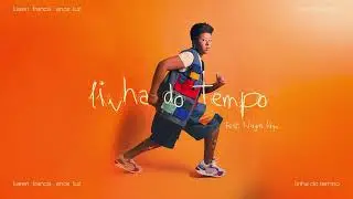Linha do tempo - Karen Francis feat. Nayra Lays