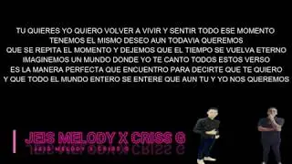 SIN TI JEIS MELODY X CRISS G