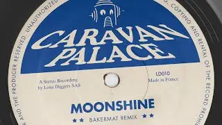 Caravan Palace - Moonshine - 