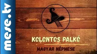Padlásmesék: Kolontos Palkó (magyar népmese)  | MESE TV
