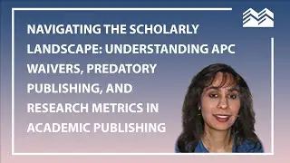 Navigating the Scholarly Landscape | Neera Bhatnagar | MERIT Rounds