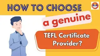 How to choose a genuine TEFL certificate provider?