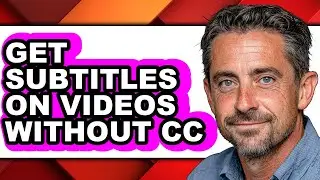 How to Get Subtitles on Videos Without Cc - Step by Step